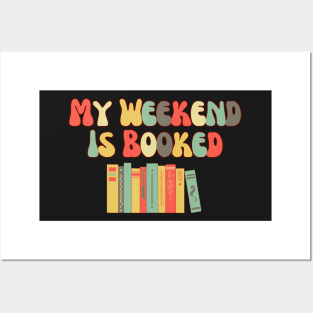 My Weekend is Booked - Retro Posters and Art